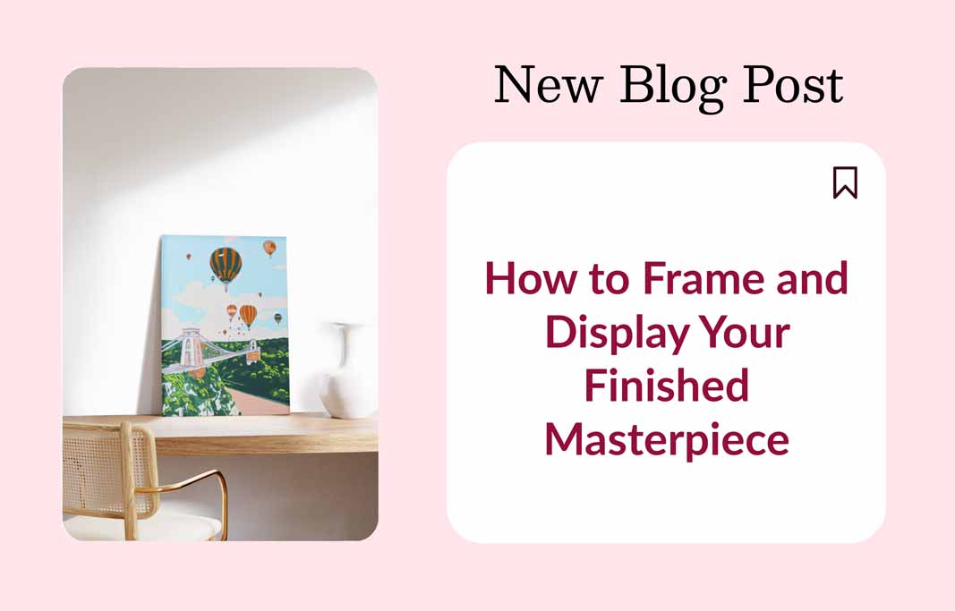 How to Frame and Display Your Finished Masterpiece - Artistry By Numbers